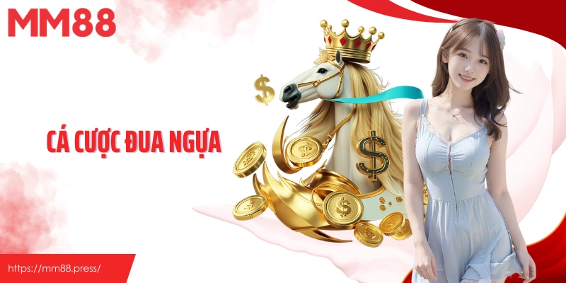 Cá Cược Đua Ngựa MM88 - Trải Nghiệm Tốc Độ Và Chiến Lược&nbsp;
